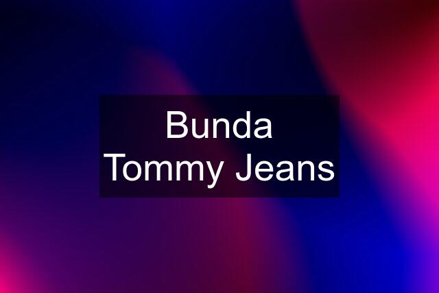 Bunda Tommy Jeans