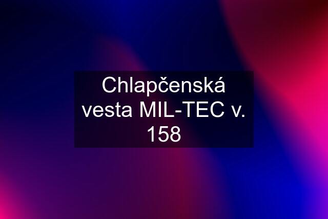 Chlapčenská vesta MIL-TEC v. 158