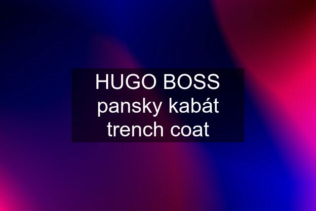 HUGO BOSS pansky kabát trench coat