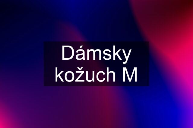 Dámsky kožuch M