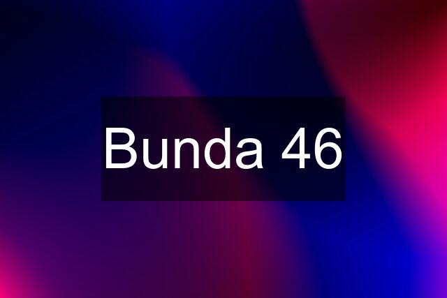 Bunda 46