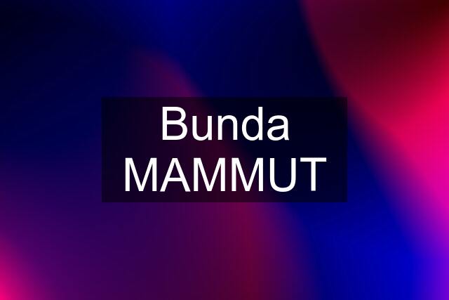 Bunda MAMMUT