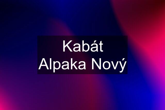 Kabát Alpaka Nový