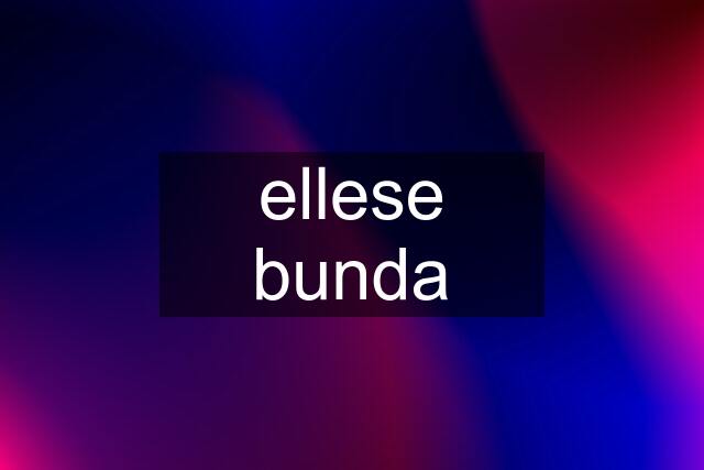 ellese bunda