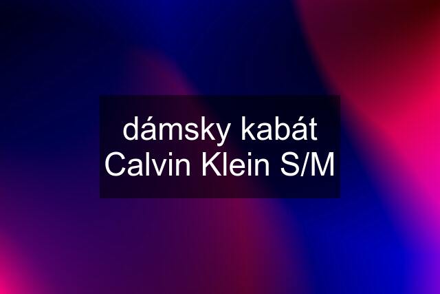 dámsky kabát Calvin Klein S/M