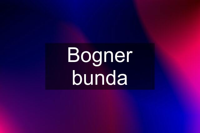 Bogner bunda