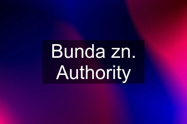 Bunda zn. Authority