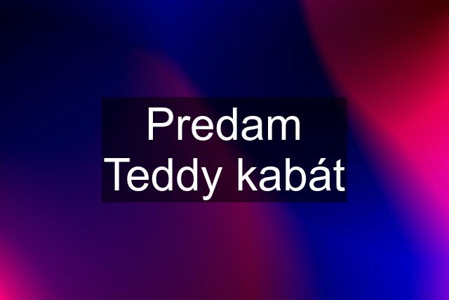 Predam Teddy kabát