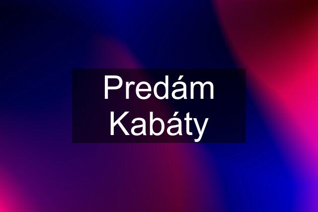 Predám Kabáty