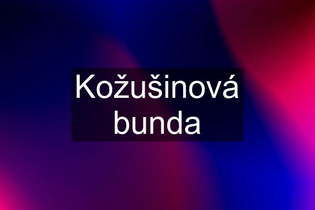 Kožušinová bunda