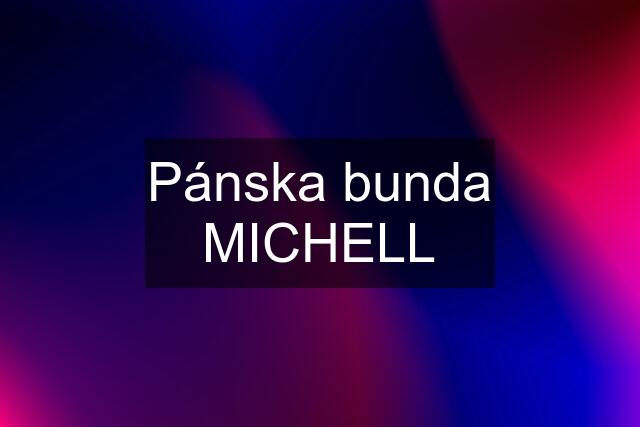 Pánska bunda MICHELL