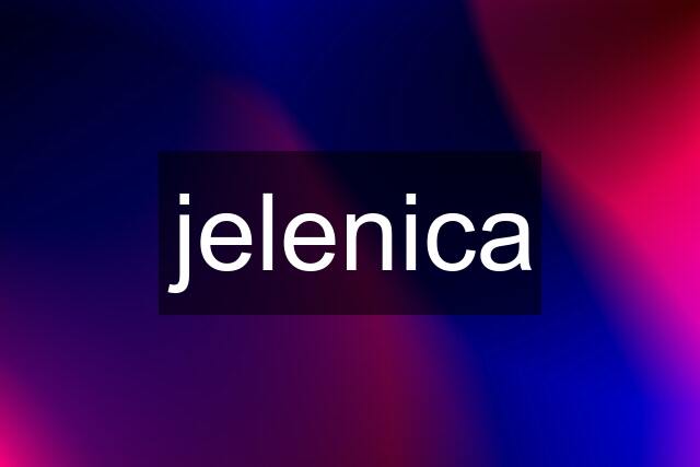 jelenica