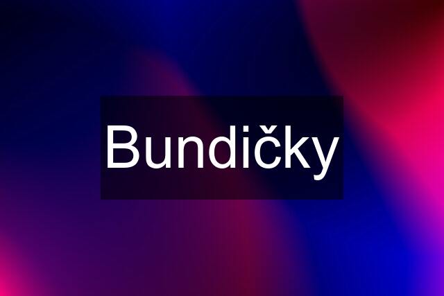 Bundičky