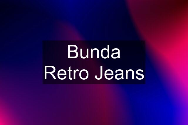 Bunda Retro Jeans