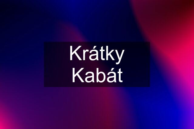 Krátky Kabát