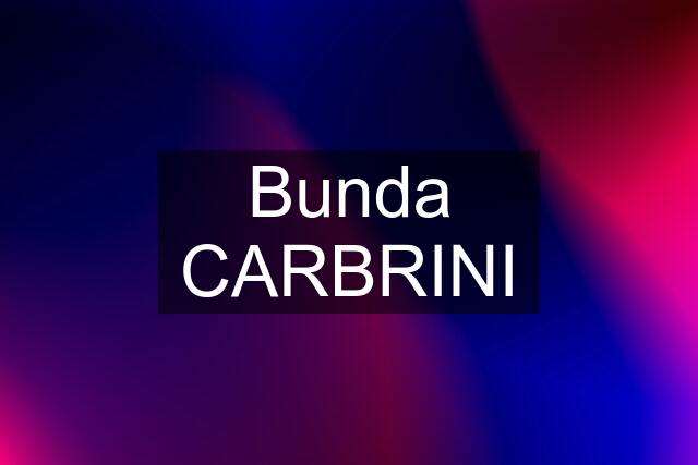 Bunda CARBRINI