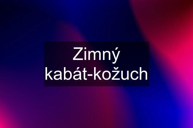 Zimný kabát-kožuch