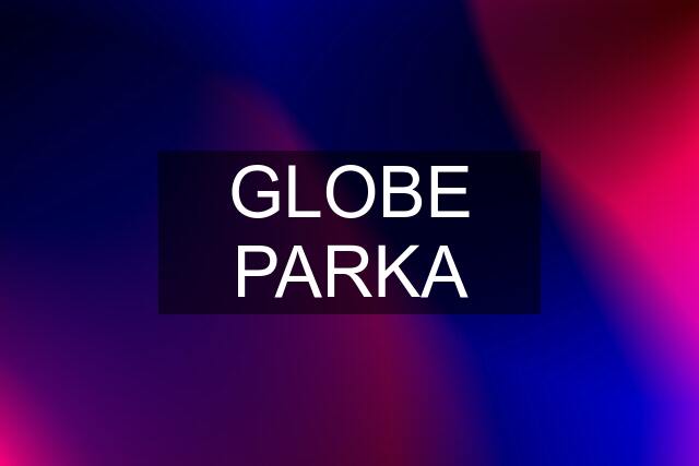 GLOBE PARKA