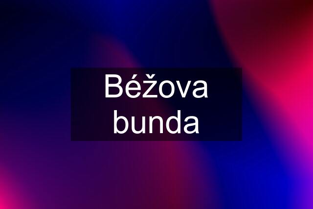 Béžova bunda