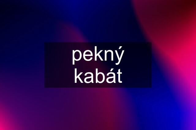 pekný kabát