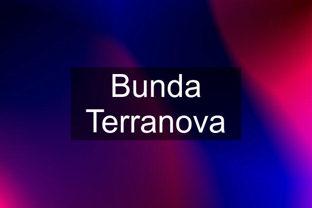 Bunda Terranova