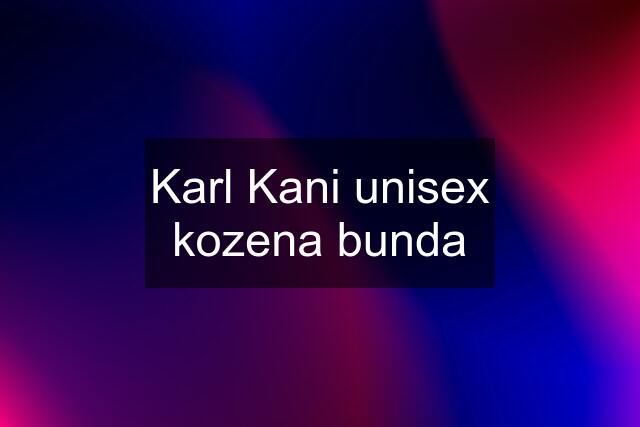 Karl Kani unisex kozena bunda