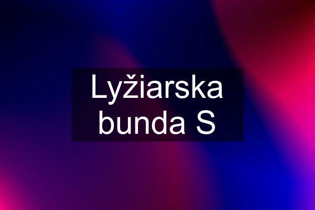 Lyžiarska bunda S