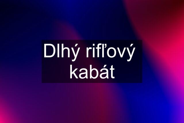 Dlhý rifľový  kabát