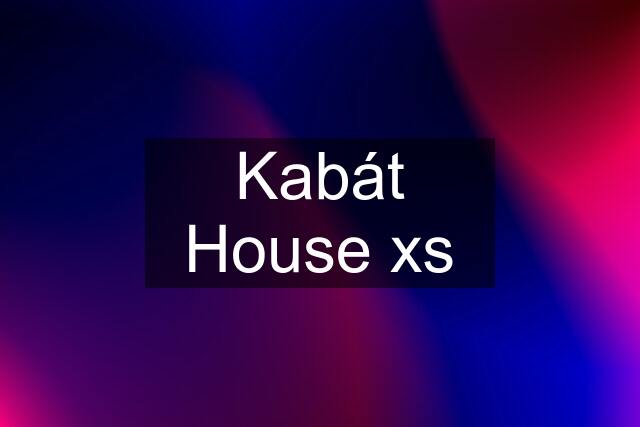 Kabát House xs