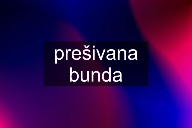 prešivana bunda