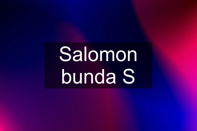 Salomon bunda S