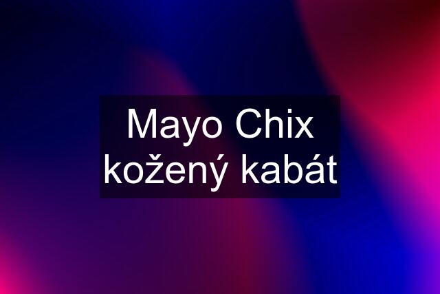 Mayo Chix kožený kabát