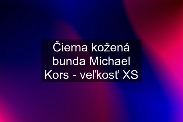 Čierna kožená bunda Michael Kors - veľkosť XS