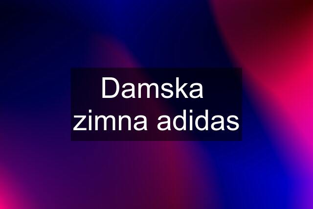 Damska  zimna adidas