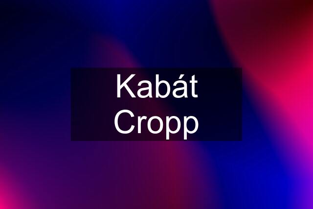 Kabát Cropp