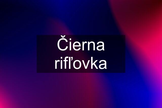 Čierna rifľovka