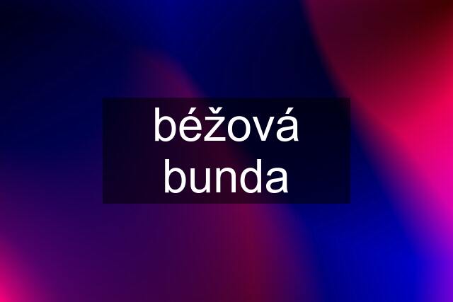 béžová bunda