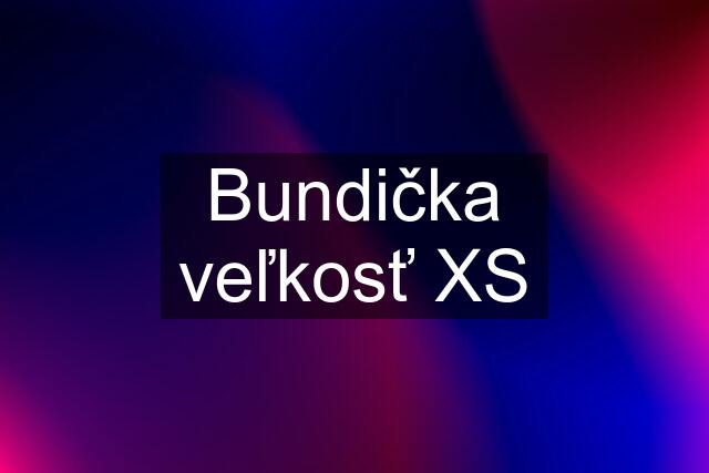 Bundička veľkosť XS