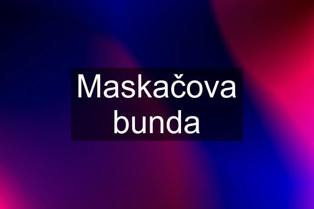 Maskačova bunda