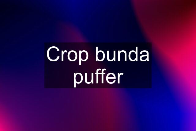 Crop bunda puffer