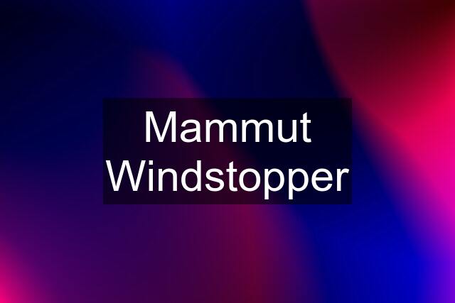 Mammut Windstopper