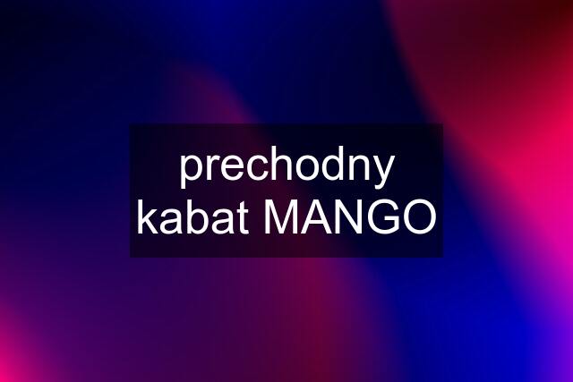 prechodny kabat MANGO