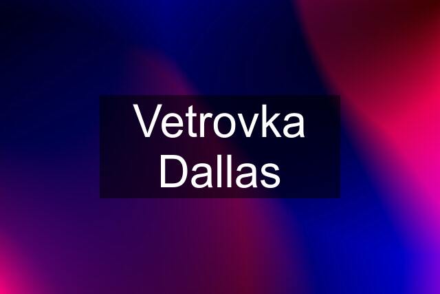 Vetrovka Dallas