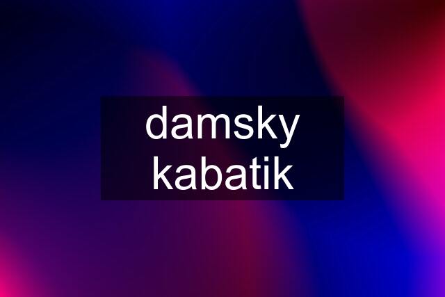 damsky kabatik