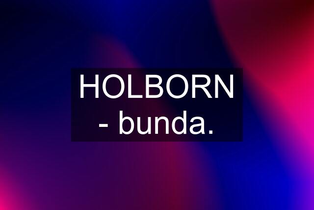 HOLBORN - bunda.