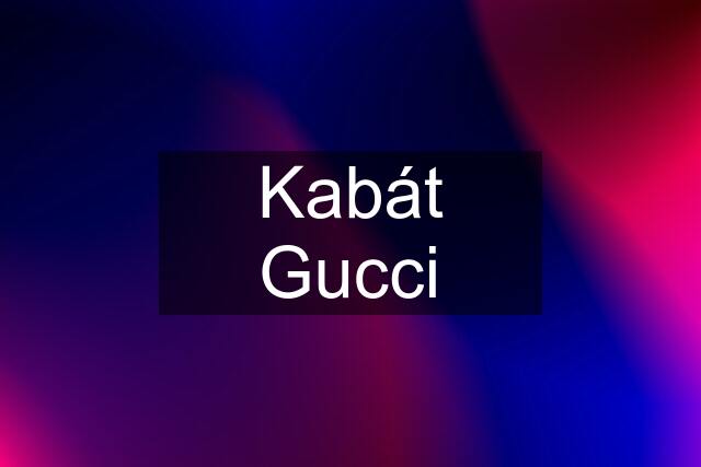 Kabát Gucci