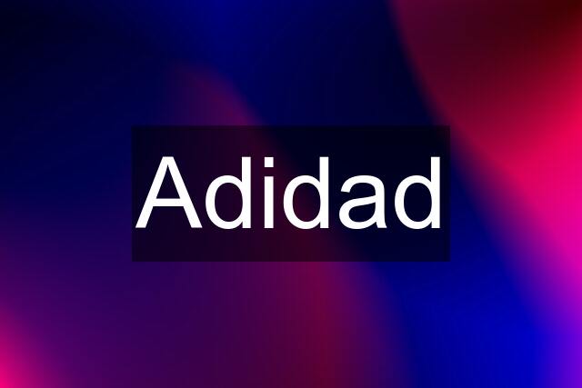 Adidad