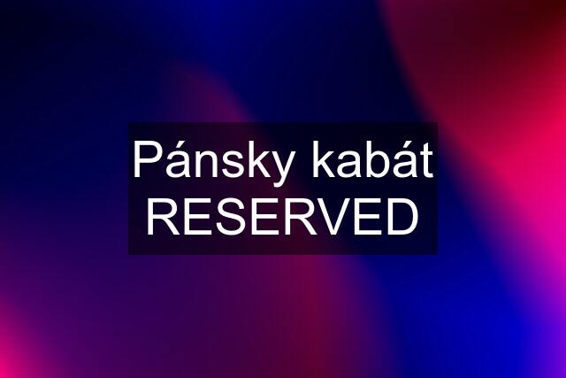 Pánsky kabát RESERVED