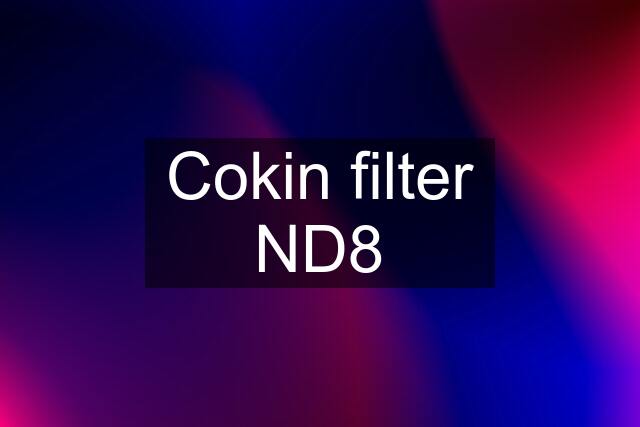 Cokin filter ND8