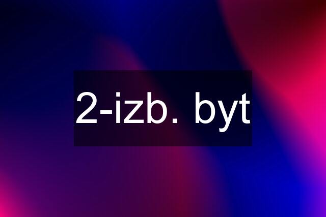 2-izb. byt